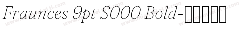 Fraunces 9pt S000 Bold字体转换
